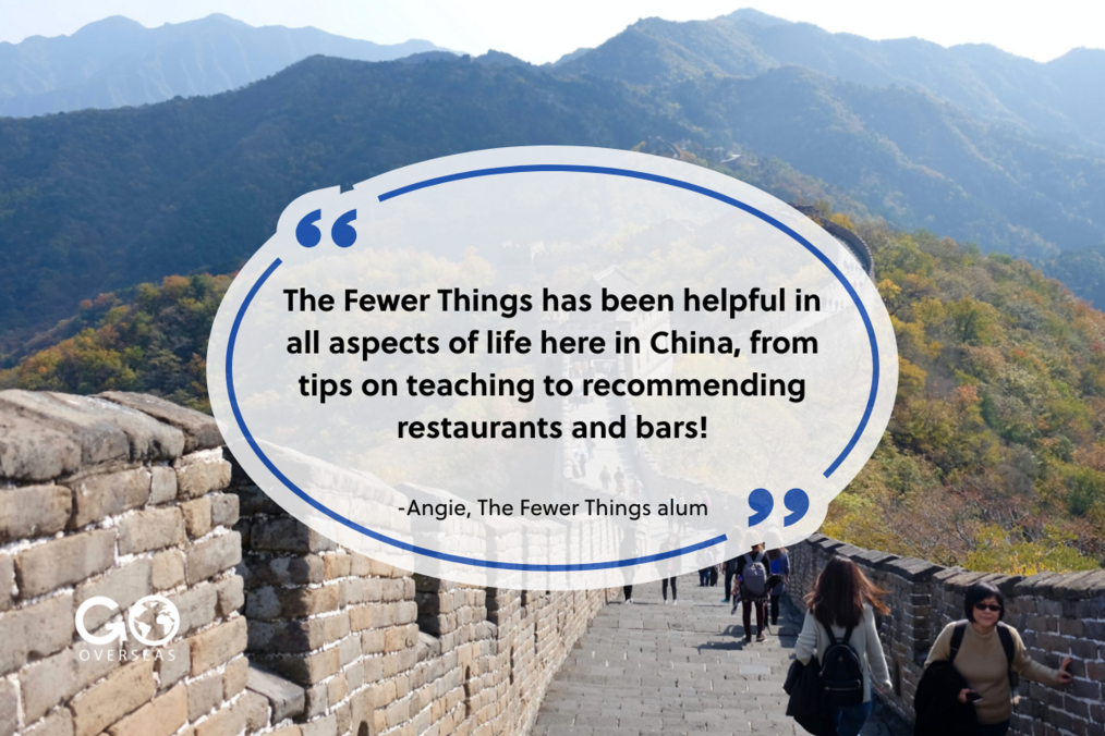 Teach in China with The Fewer Things Great wall of China and quote from The Fewer Things alum